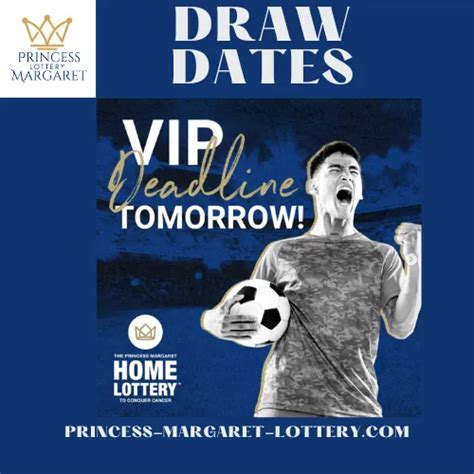 princess margaret lottery important dates